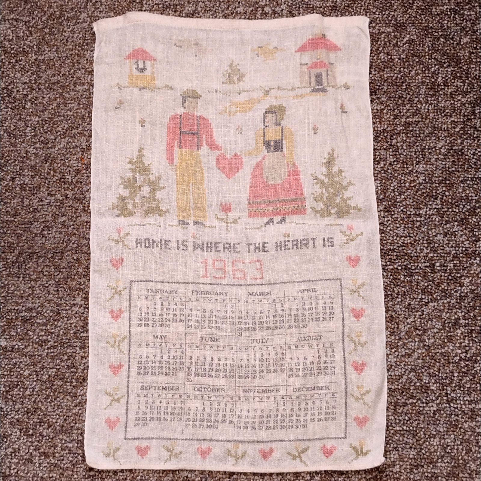 1963 Vintage Linen Calendar Kitchen Tea Towel ‘Home is Where Heart is’ 26″x 17″