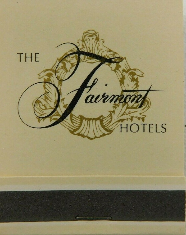 The Fairmont Hotels SanFran New Orlens Dallas Full Unstruck Vintage Matchbook