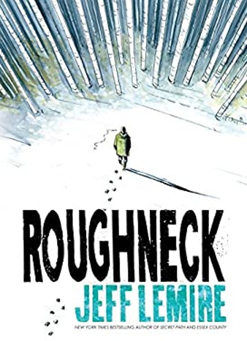 Roughneck Hardcover Jeff Lemire