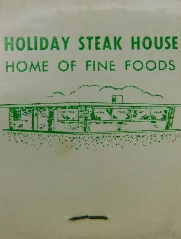 Holiday Steak House Home Of Fine Foods Full Unstruck Vintage Matchbook