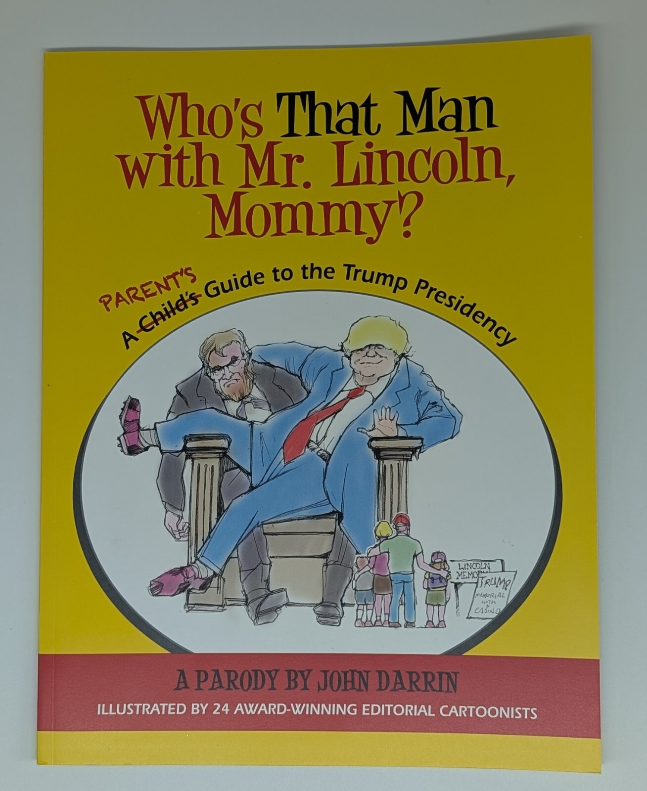 Trump Humor Comic Cartoon Parent’s Guide to Trump Presidency John Darrin 2018