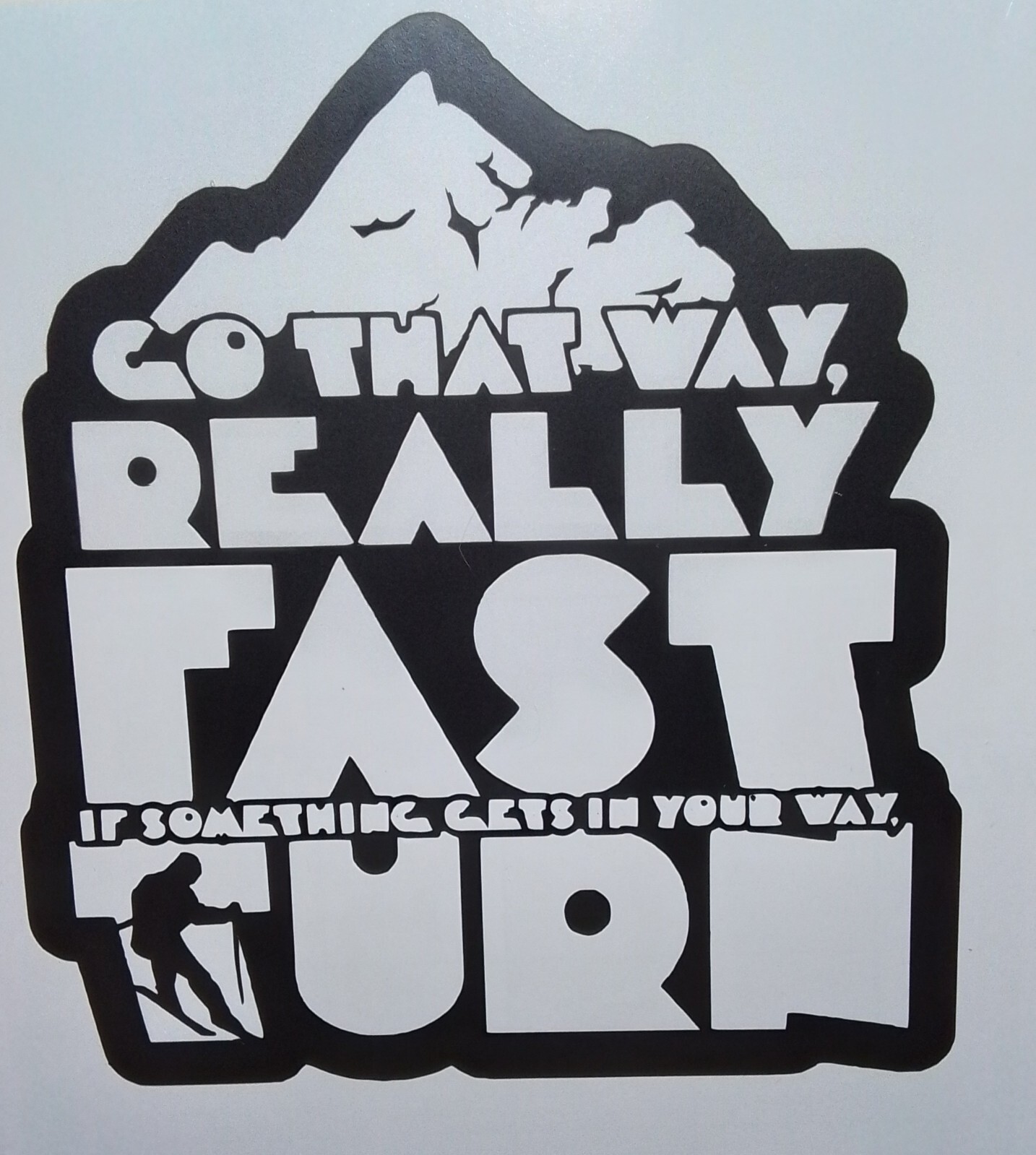 Better Off Dead, “Go That Way!”, Vinyl Sticker decal, Vintage!
