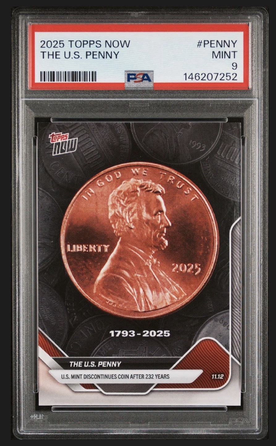 2025 Topps Now The U.S. Mint Discontinued The Penny RIP PSA 9