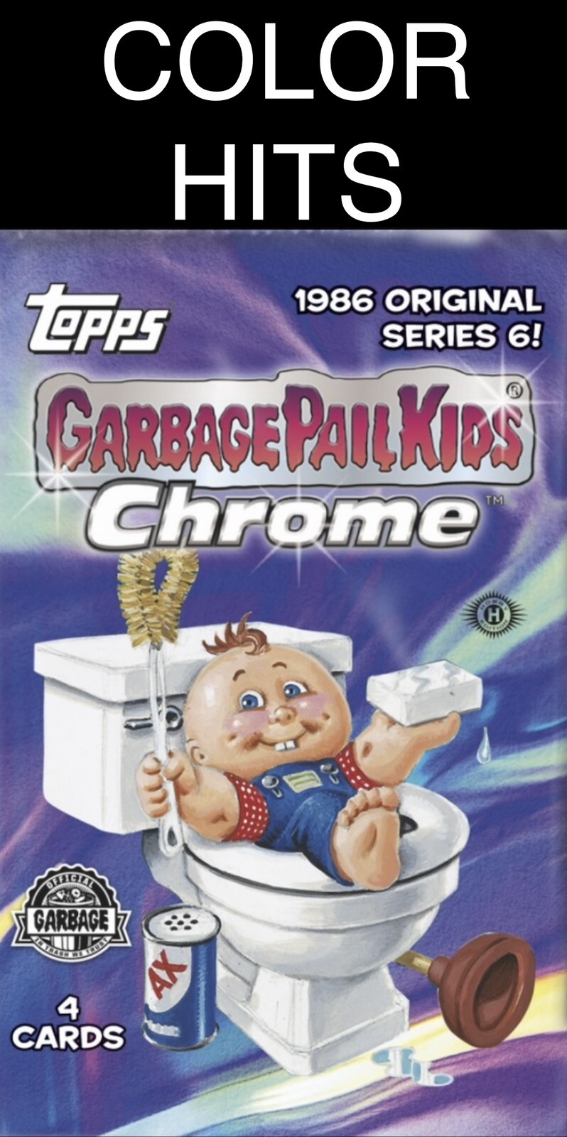 COLOR HITS C Card 2023 Garbage Pail Kids Chrome 6 Complete Your Set GPK U Pick