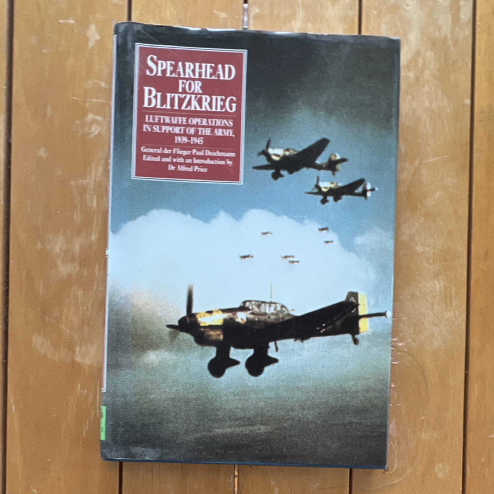 Spearhead for Blitzkrieg Luftwaffe Operations WW II 1939-45 Hardcover Book