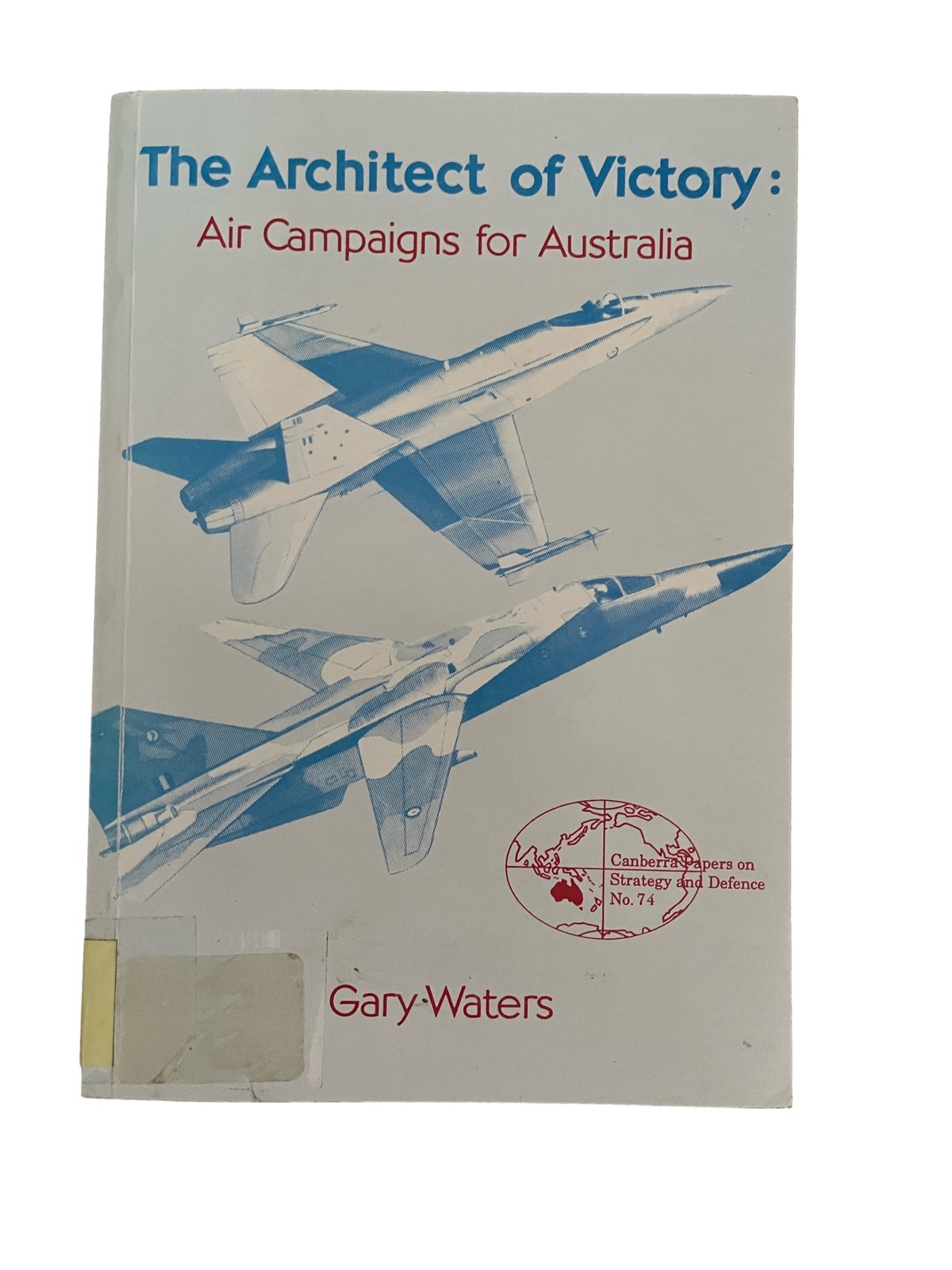 Victory Air Campaigns Australia Gary Waters Canberra Paper 74