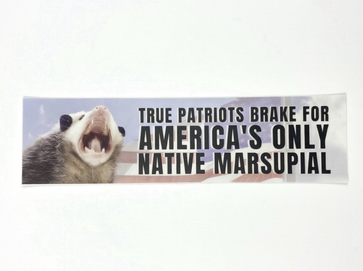 Possum Sticker – True Patriots Brake For America’s Only Native Marsupial