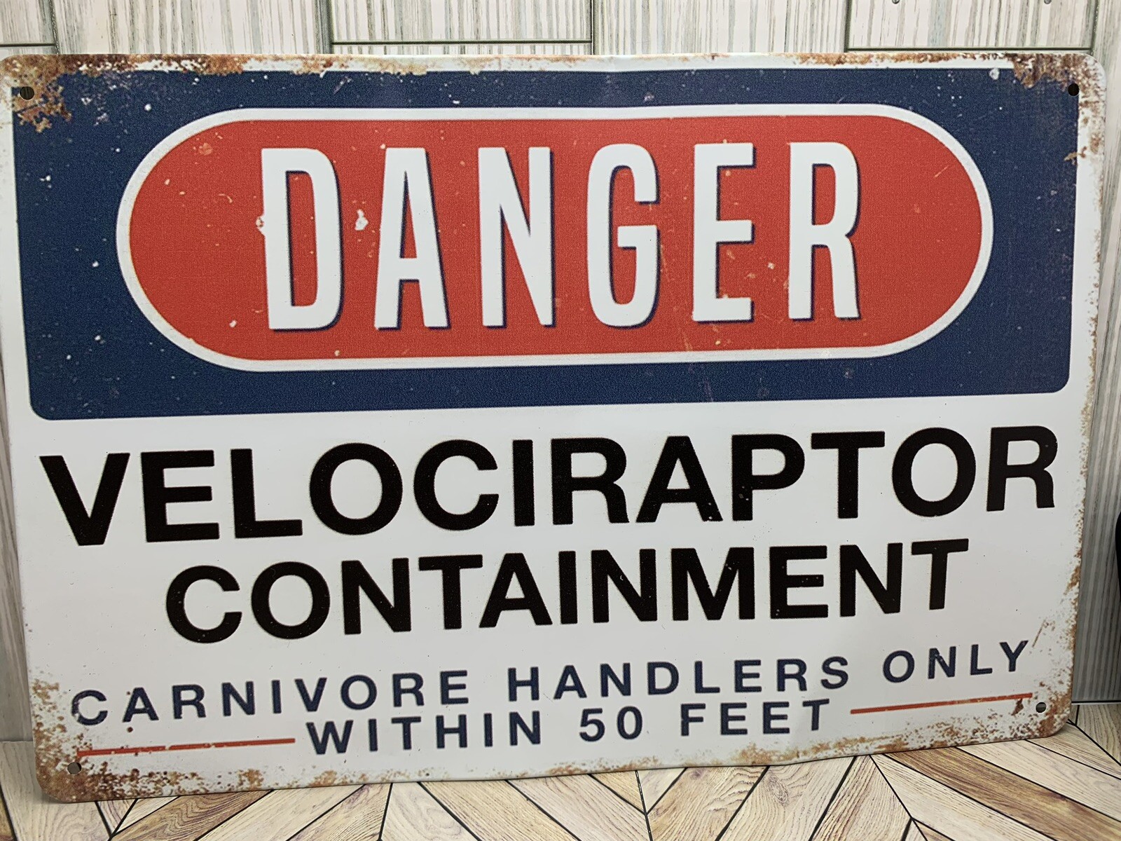 Danger Velociraptor Containment Metal Sign 8″X12″ Carnivore Handlers Only 50 Ft.