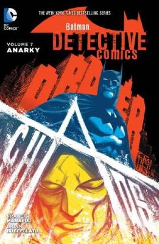 Batman: Detective Comics Vol 7: Anarky – Paperback By Buccellato, Brian – GOOD