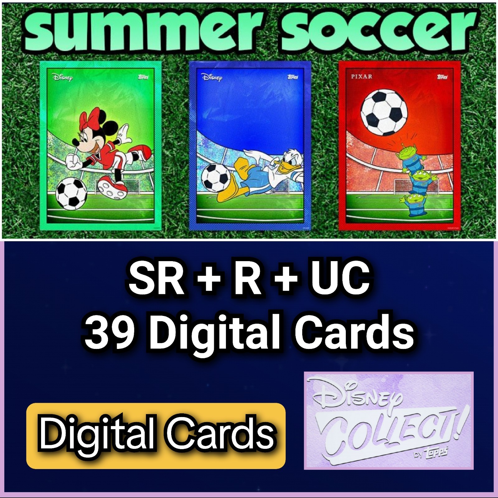 Topps Disney Collect Summer Soccer SR+R+UC 39 Cards
