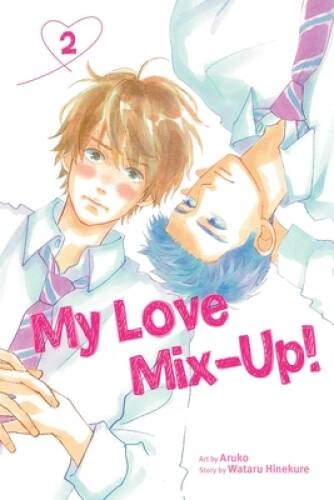 My Love Mix-Up, Vol 2 (2) – Paperback By Hinekure, Wataru – GOOD