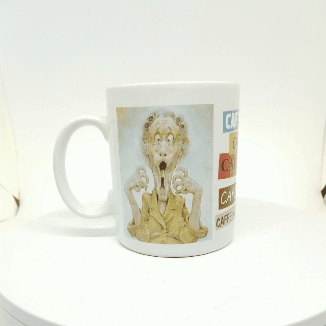 Caffeinated Coffee Mug Tea Cup