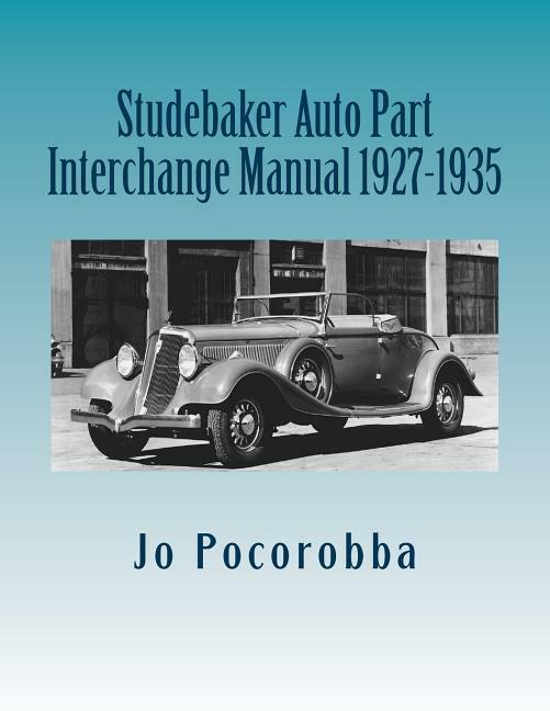 STUDEBAKER Parts Interchange Manual 1927-1928-1929-1930-1931-1932-1933-1934-1935