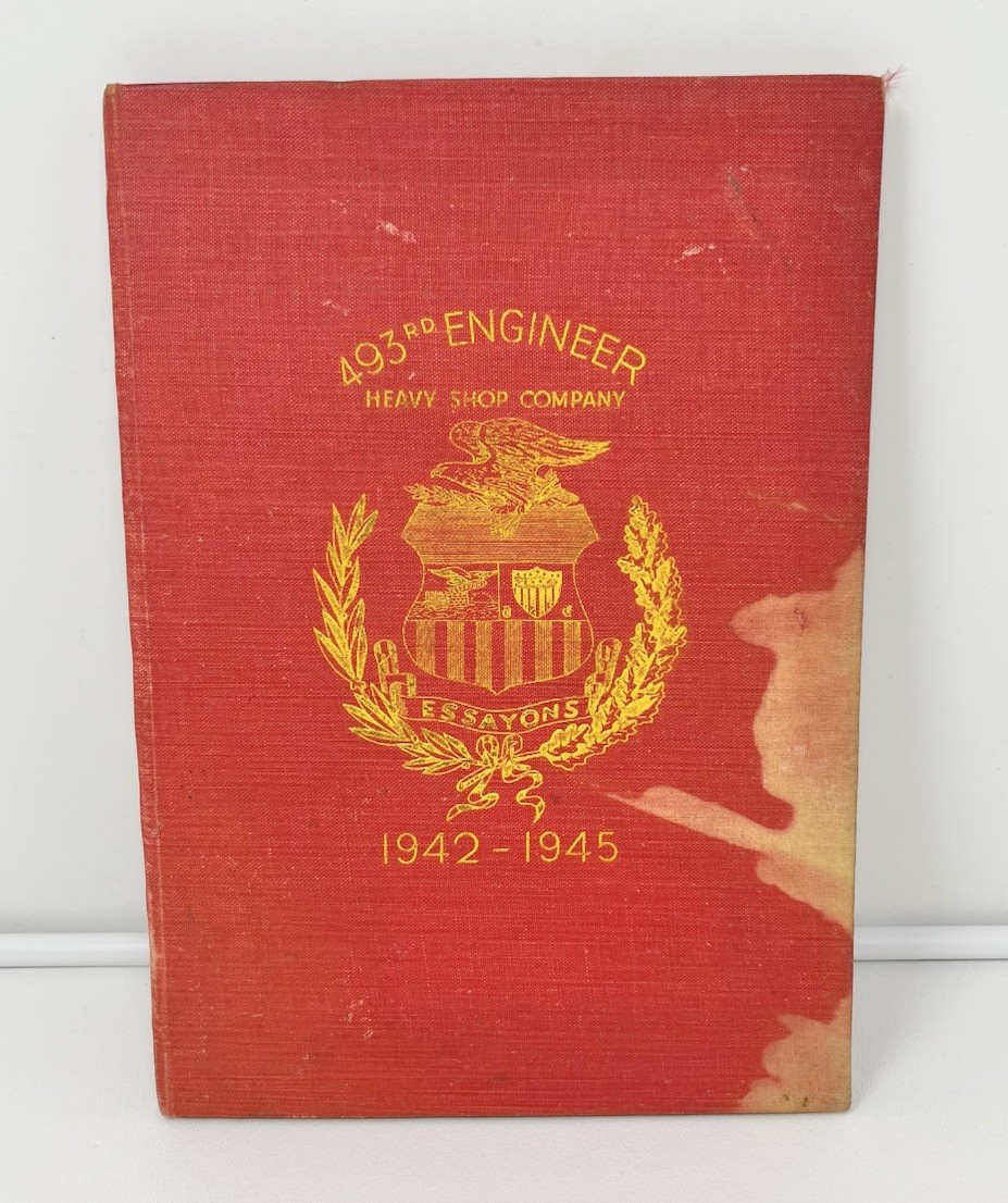 Vintage WW2 Army 493rd Engineer Heavy Shop Tribute Book Pictures Military As Is