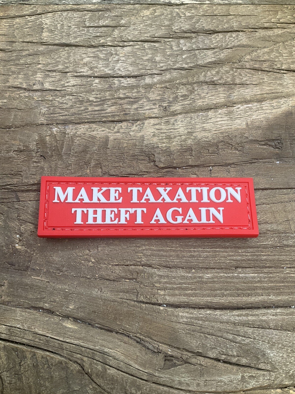 Patch PVC Tactical Morale HOOK-3D PVC Rubber Make Taxation Theft Again Tax