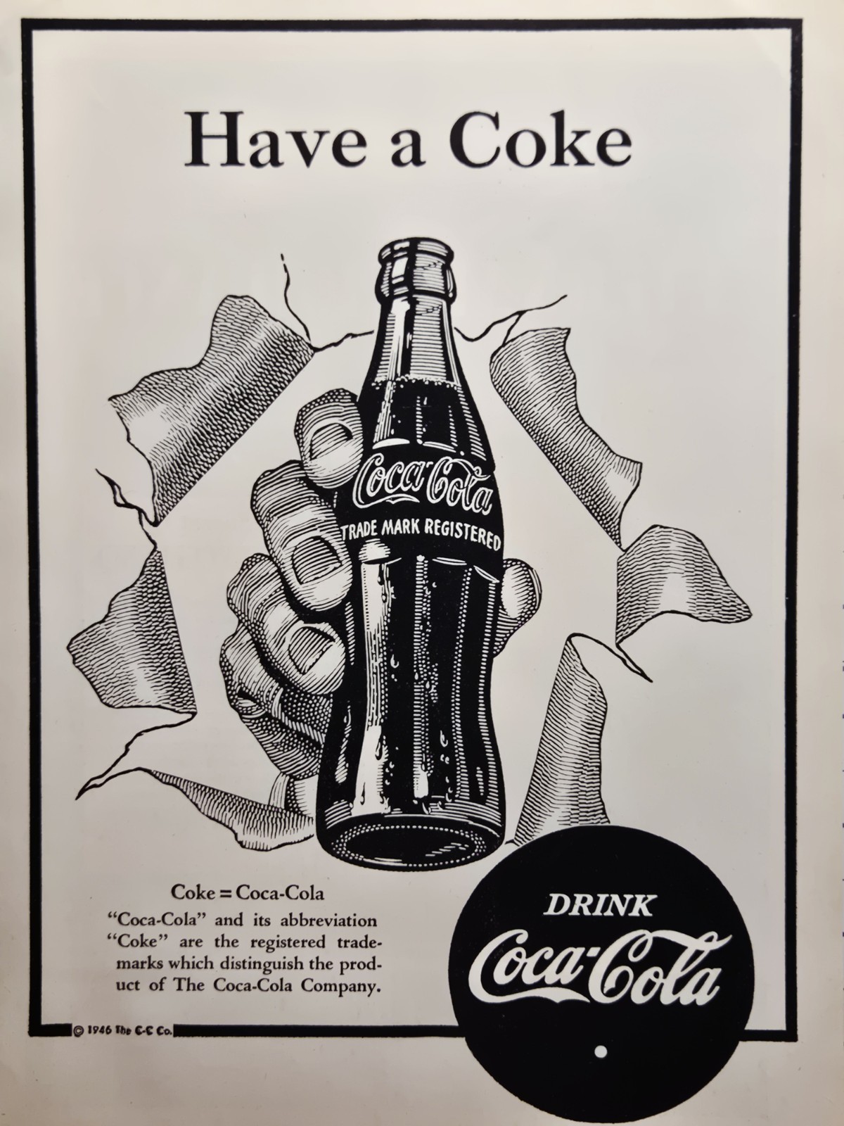 Coke = Coca-Cola – Have – Drink – Hand and Bottle Break Through Print Ad 1946