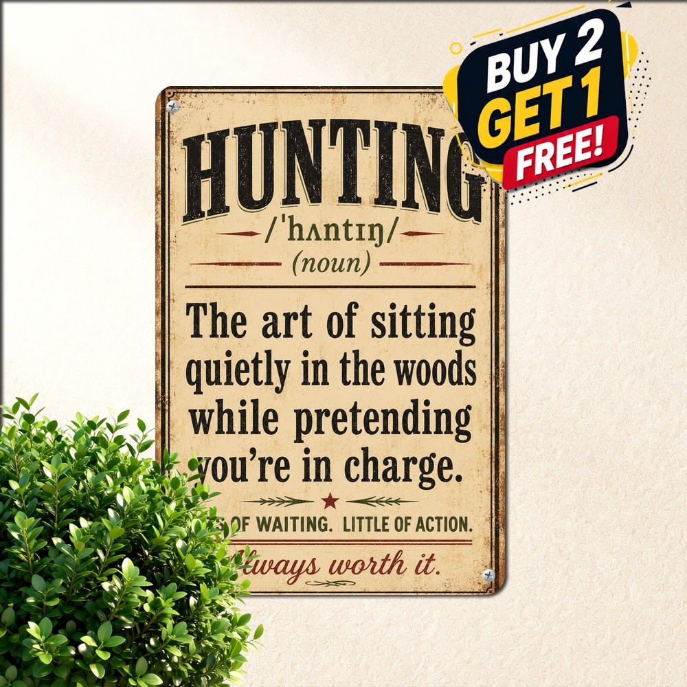 Hunting Definition Outdoor Sportsman Sign Funny Aluminum Metal Tin Plaque