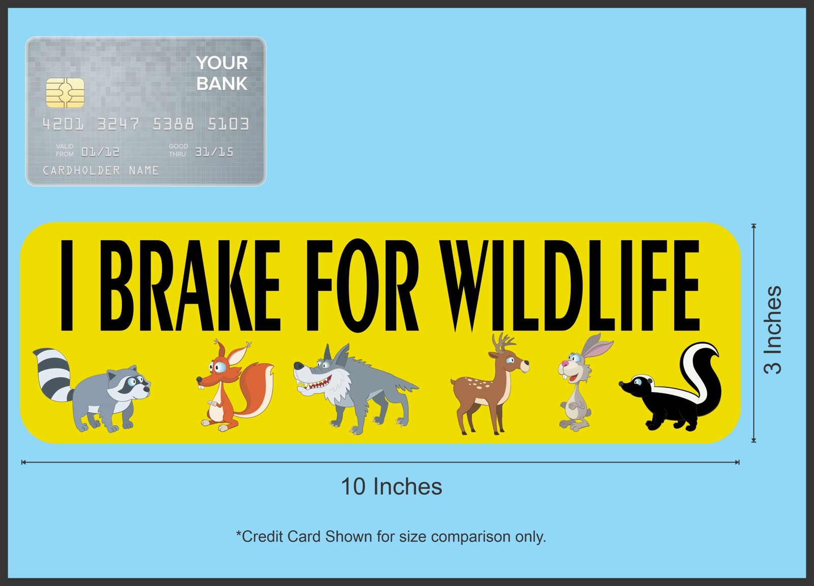 10in x 3in I Brake for Wildlife Bumper Sticker Decal Vinyl Windo