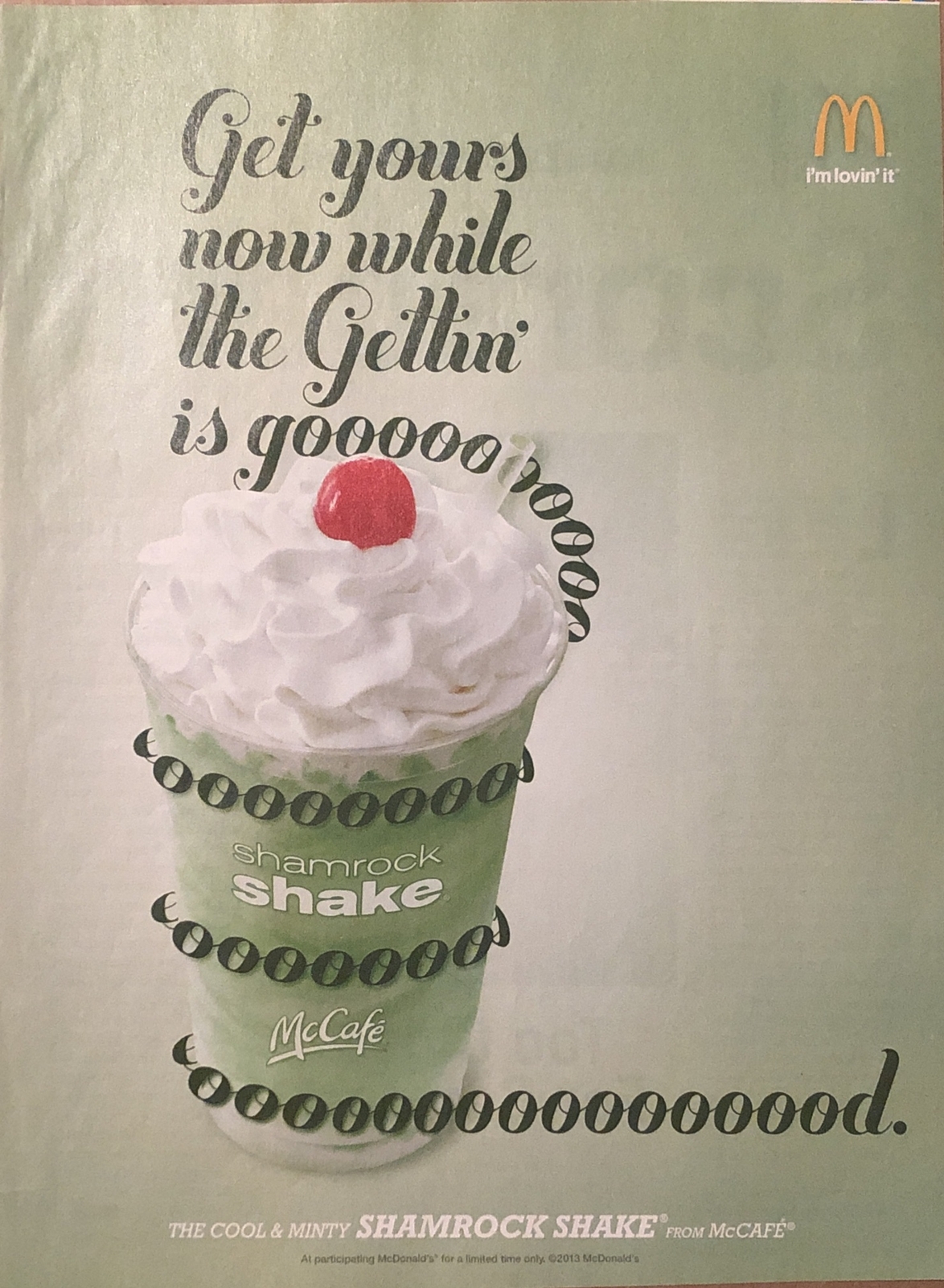 2013 McDonalds Shamrock Shake PRINT AD McCafe – Get Yours While Gettin’ Is Good