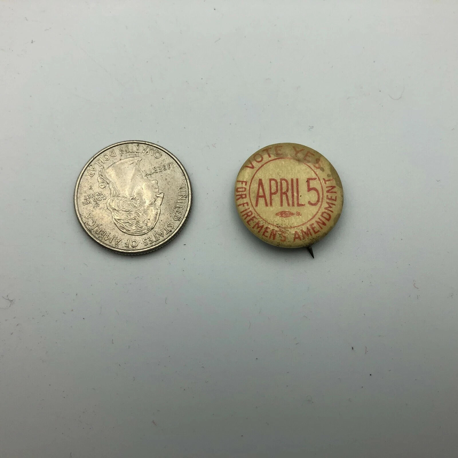Pinback Firemen’s Amendment Vote Yes April 5 Badge Button Pin Rough Vintage