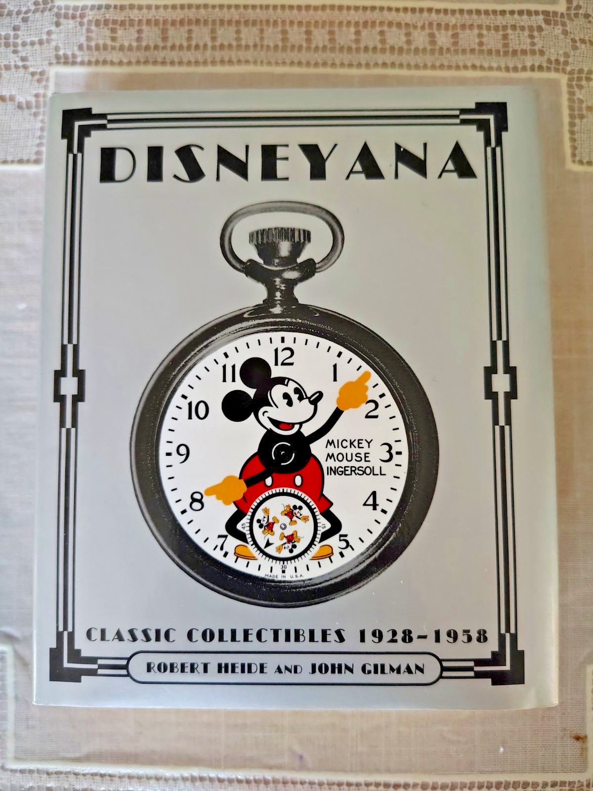 Disneyana Classic Collectibles From 1928-1958 Robert Heide / John Gilman Book