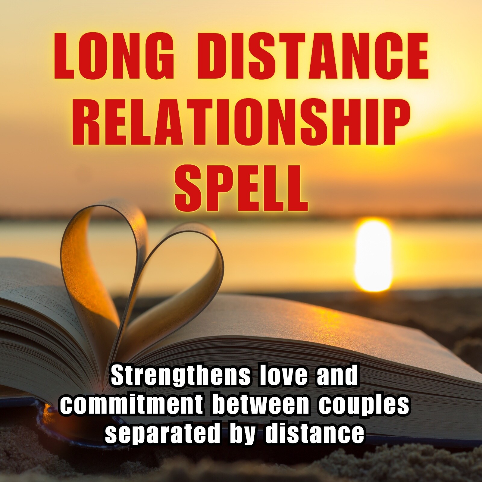 Long-Distance Relationship Spell – Strengthen the Bonds of Love! 💖