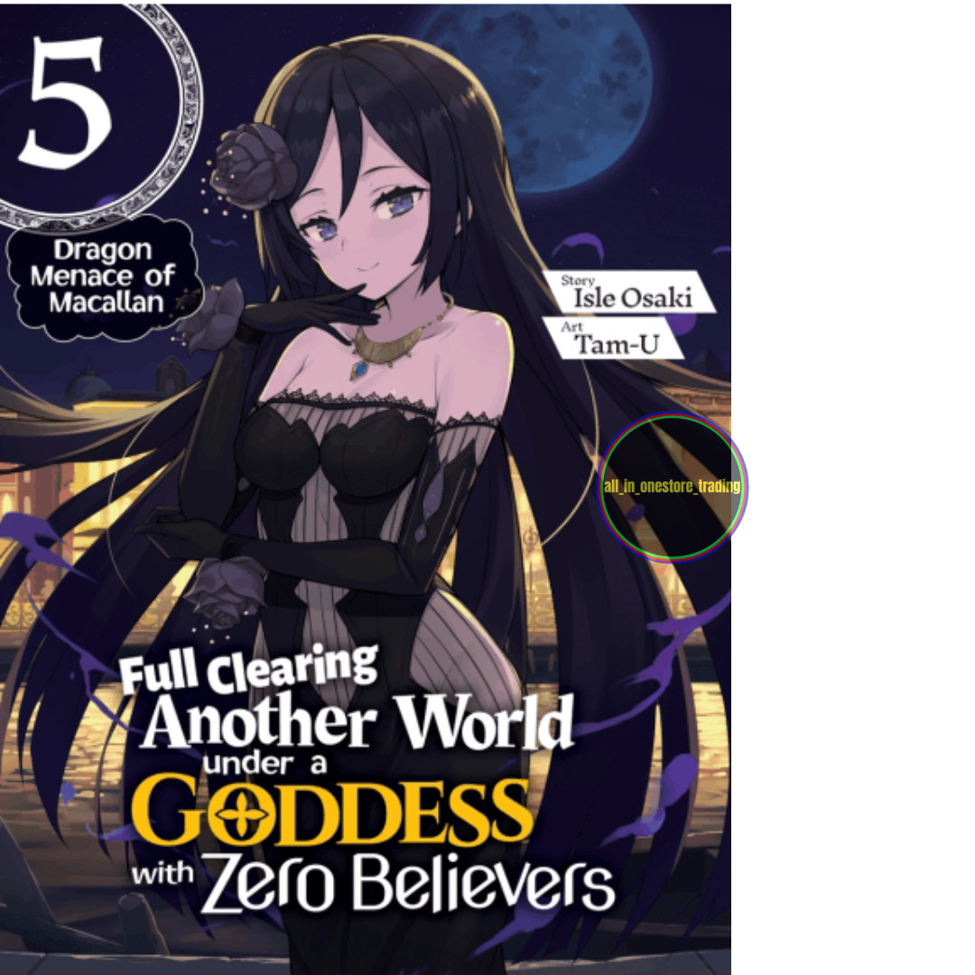 Full Clearing Another World under a Goddess with Zero Believers (Light Novel)