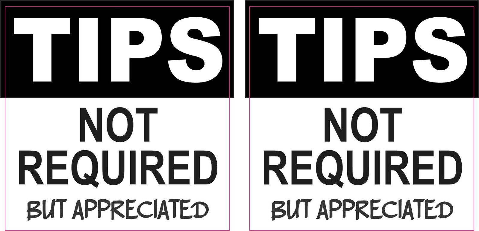2.5in x 2.5in Tips Not Required but Appreciated Vinyl Stickers Car Sign Decal