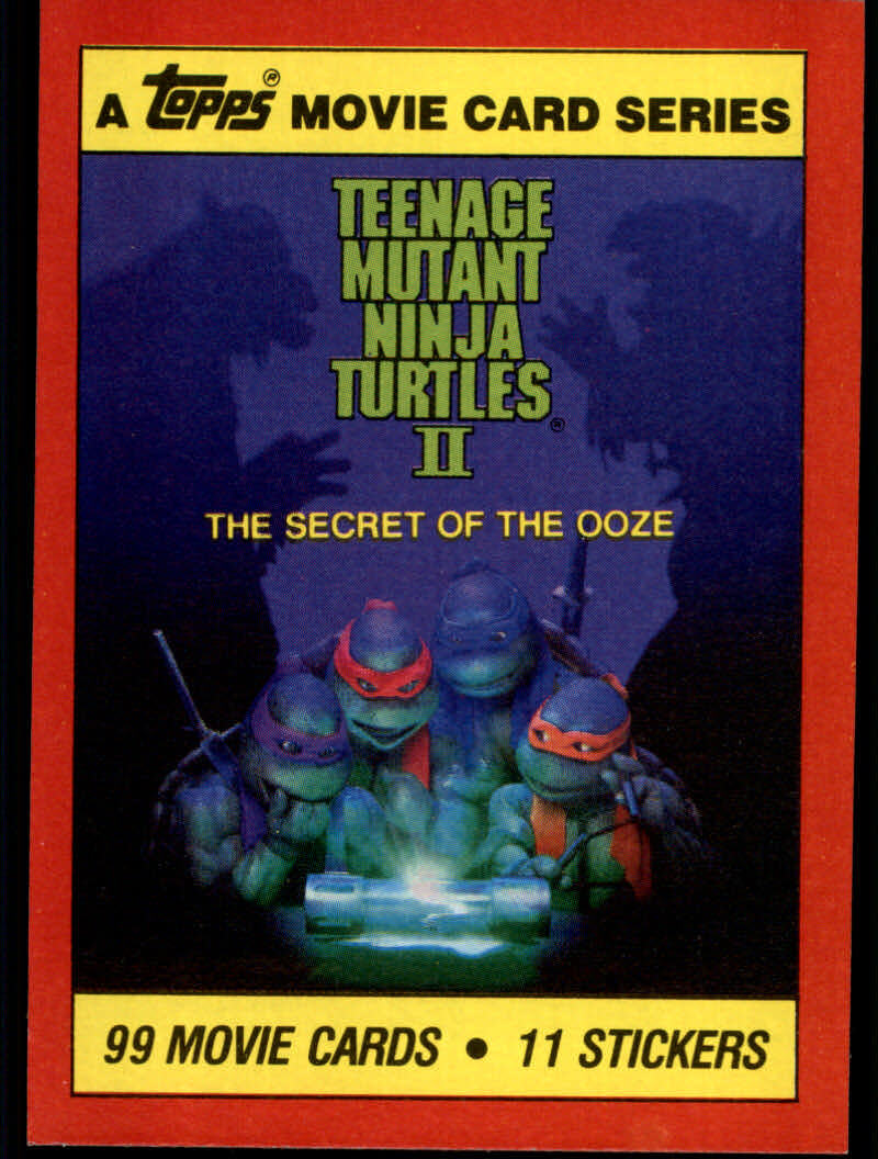 Teenage Mutant Ninja Turtles II Secret of the Ooze (1991 Topps) Cards #1 to #99