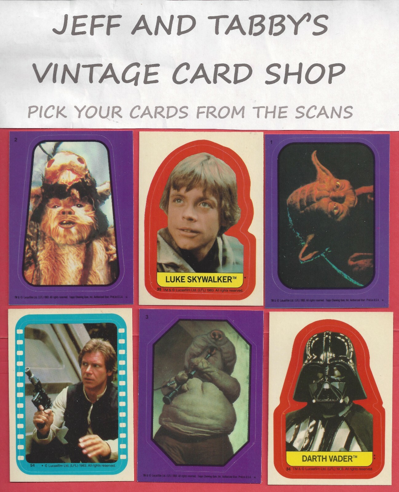 1983 STAR WARS RETURN OF THE JEDI STICKER / SEE DROP DOWN MENU 4 CARD U WILL GET