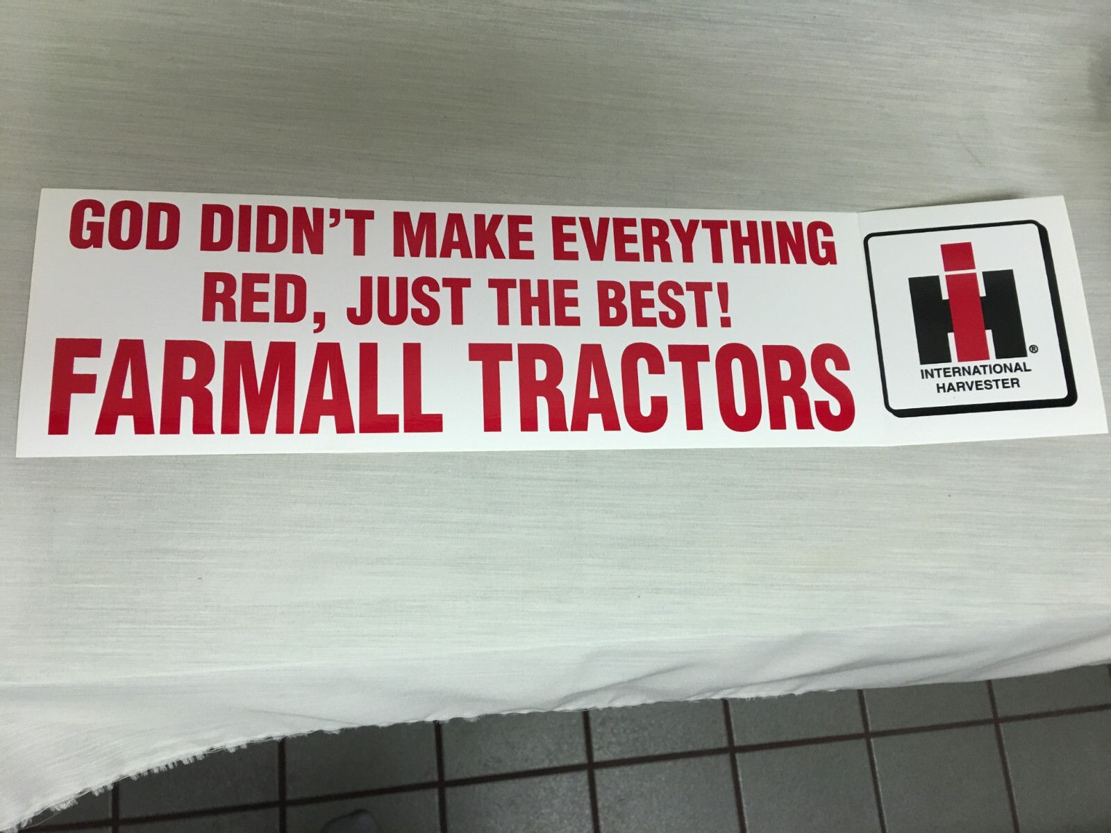 TWO – God Didn’t Make Everything Red, Just the Best! Farmall Tractors IH Decals