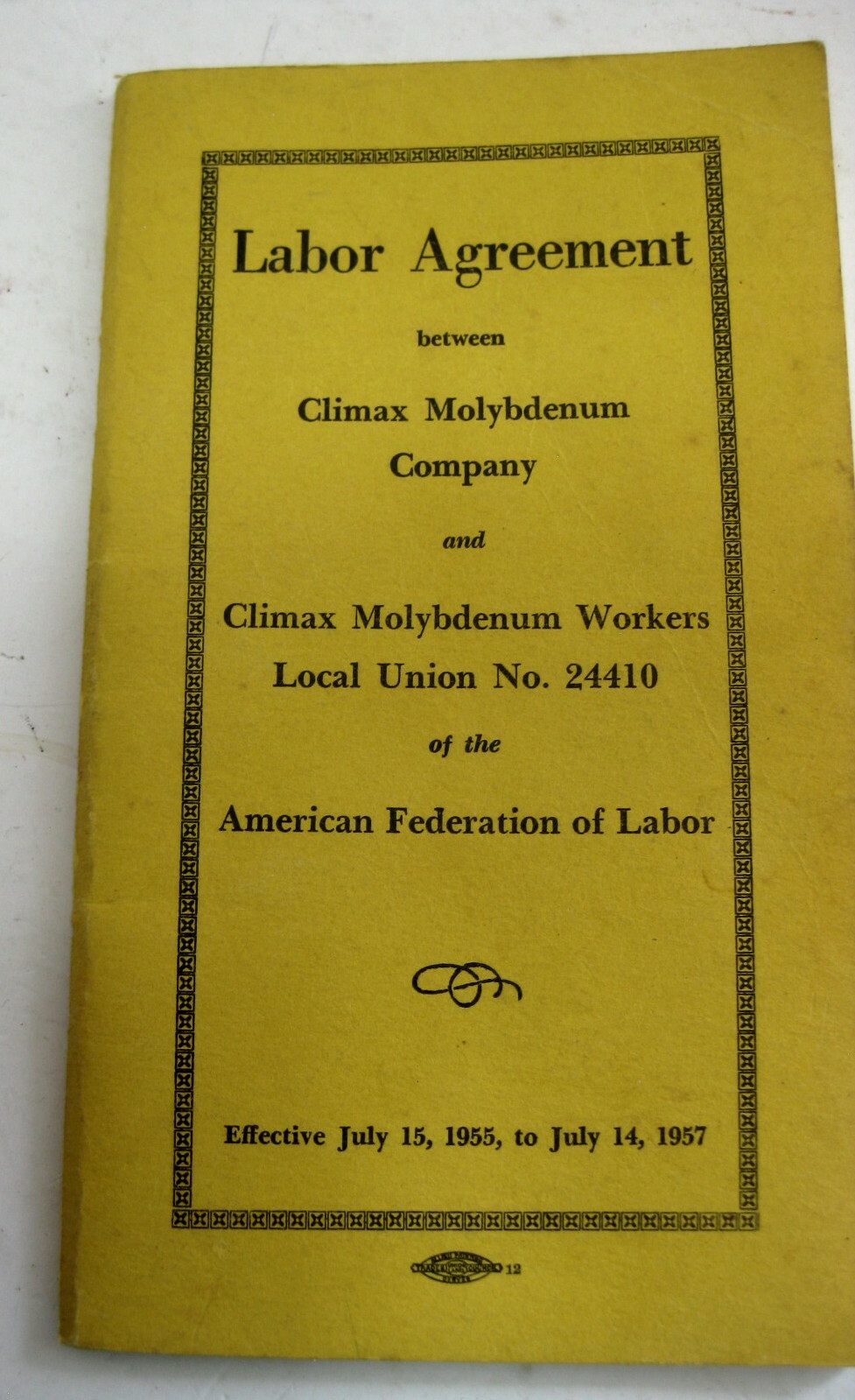 1955-57 Labor Agreement Climax Molybdenum Co./ Workers Union No 24410 Booklet