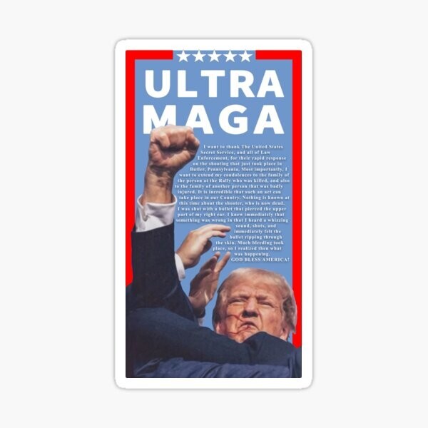 DONALD TRUMP 2024 7/13 Attempted Assassination sticker ULTRA MAGA