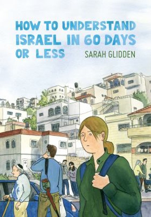 How to Understand Israel in 60 Days or Less Paperback Sarah Glidd