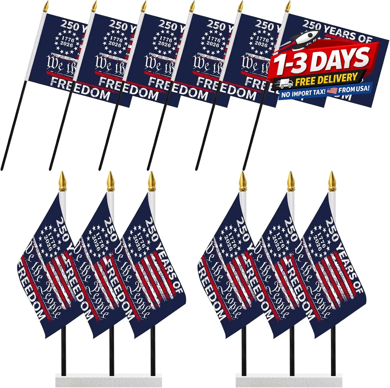 250 Anniversary Stick Flag 6pcs 250 Years of Freedom 1776-2026 We The People 250