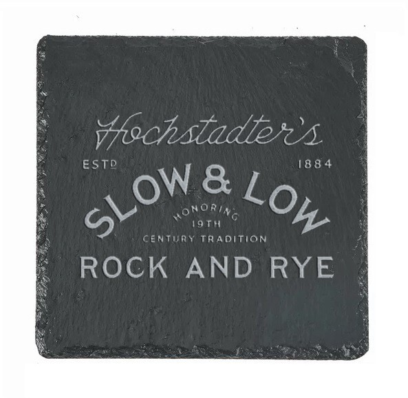 HOCHSTADTER’S SLOW & LOW Whiskey Slate Coaster
