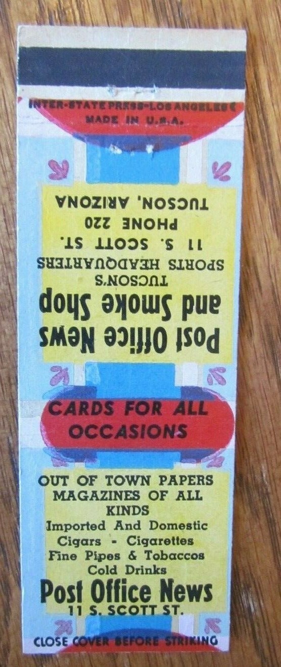 POST OFFICE NEWS & SMOKE SHOP TUCSON ARIZONA 1940s TOBACCO MATCHBOOK COVER -E24