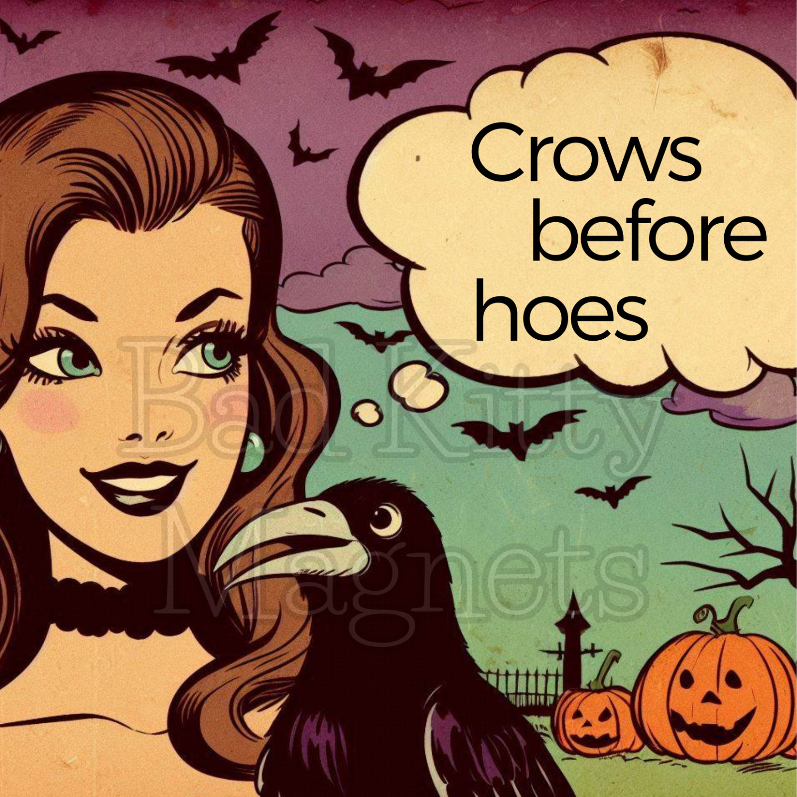 retro woman halloween crows before hoes High Quality Metal Magnet 4×4 inches 687