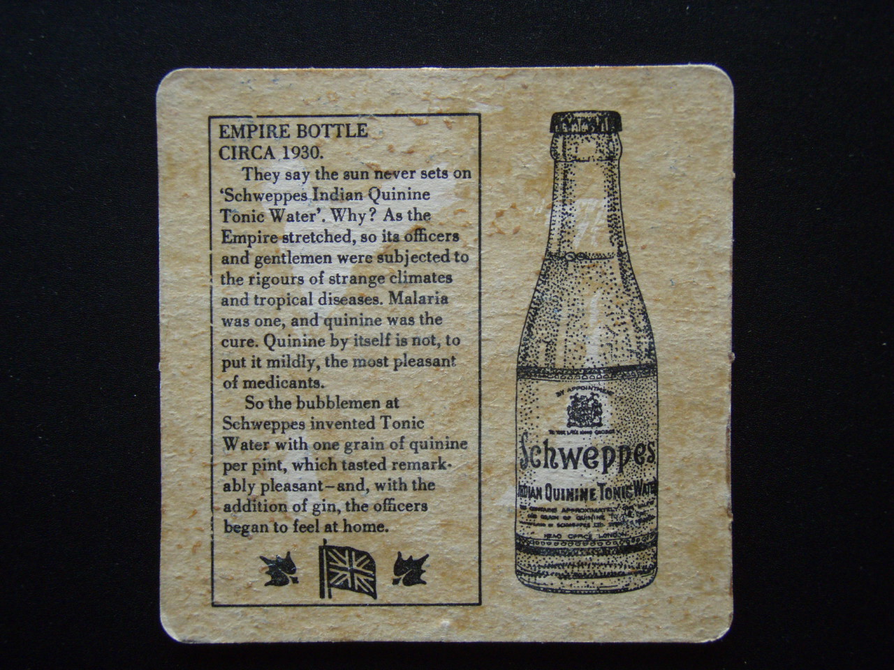 SCHWEPPES SCHWEPPERVESCENCE LASTS THE WHOLE DRINK THROUGH EMPIRE BOTTLE COASTER