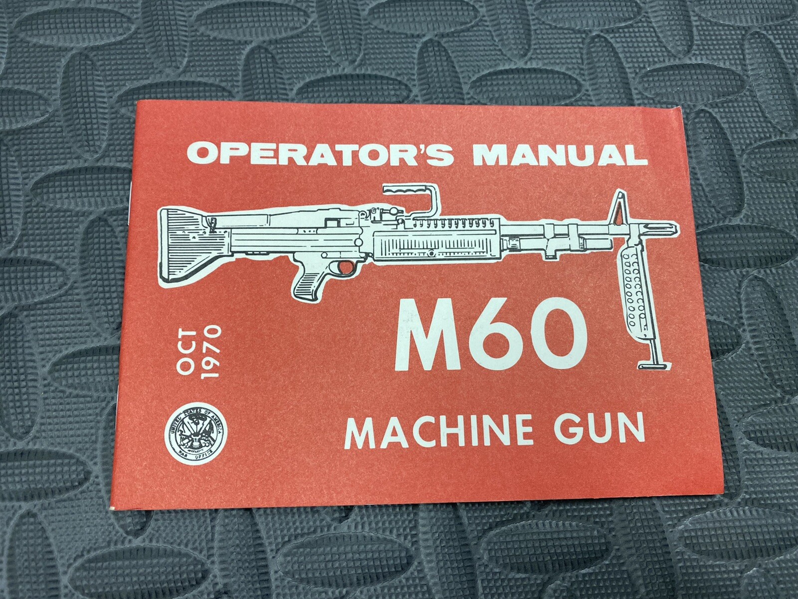 M60 Operators Manual Original Vietnam Surplus Dated Oct 1970 US Military