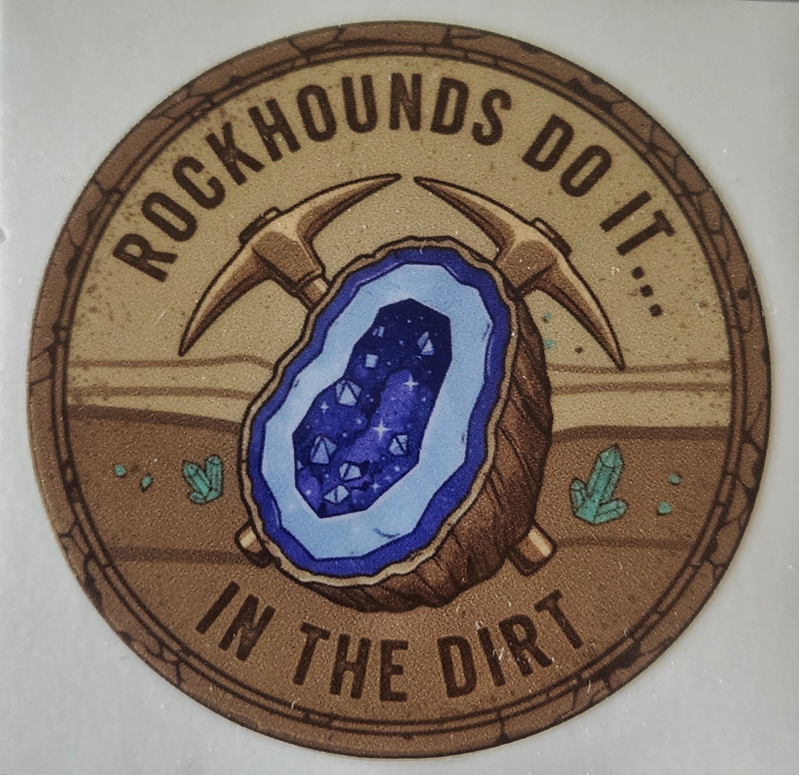 WRG- Rockhounds do it in the Dirt! Sticker 2.5in x 2.5in UV