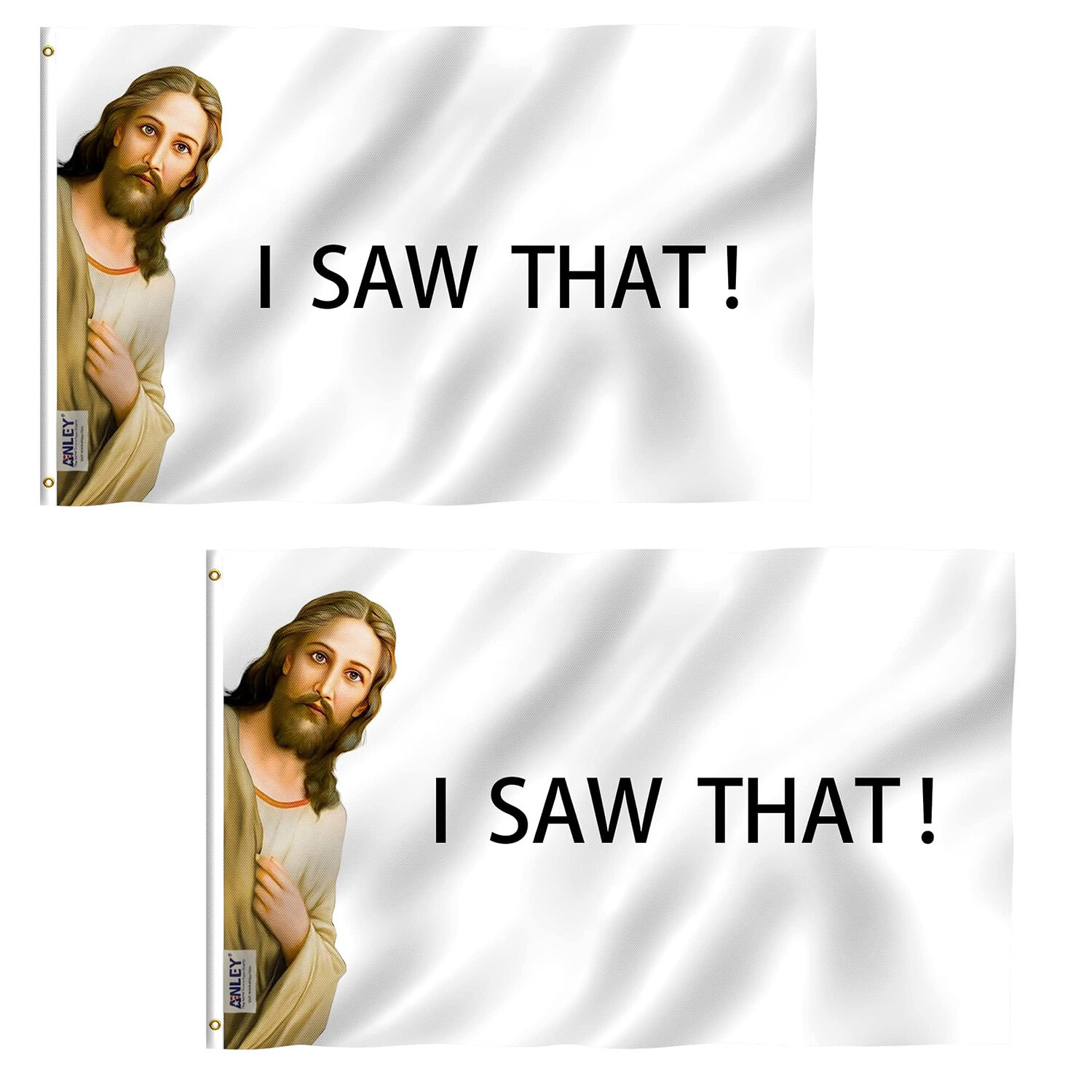 Anley 2 Pack 3×5 Ft I Saw That Jesus Christ Flag – College Funny Dorm Flags