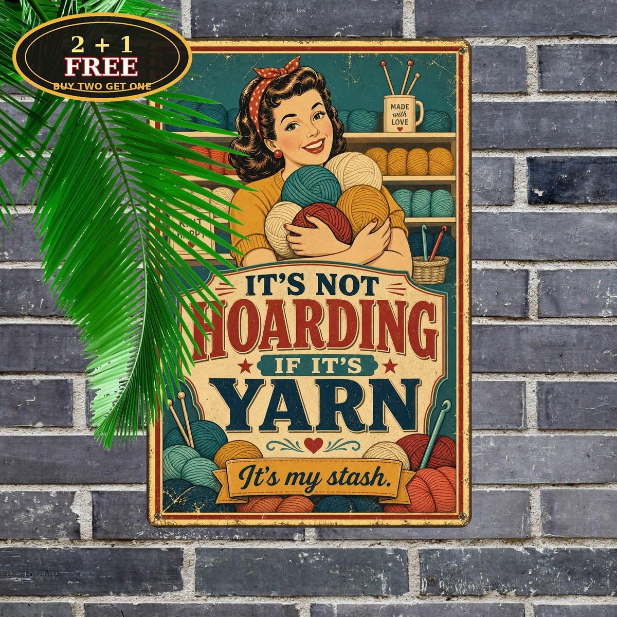 Girl Holding Yarn I am Not Hoarding Knitting Metal Tin Sign Plaque