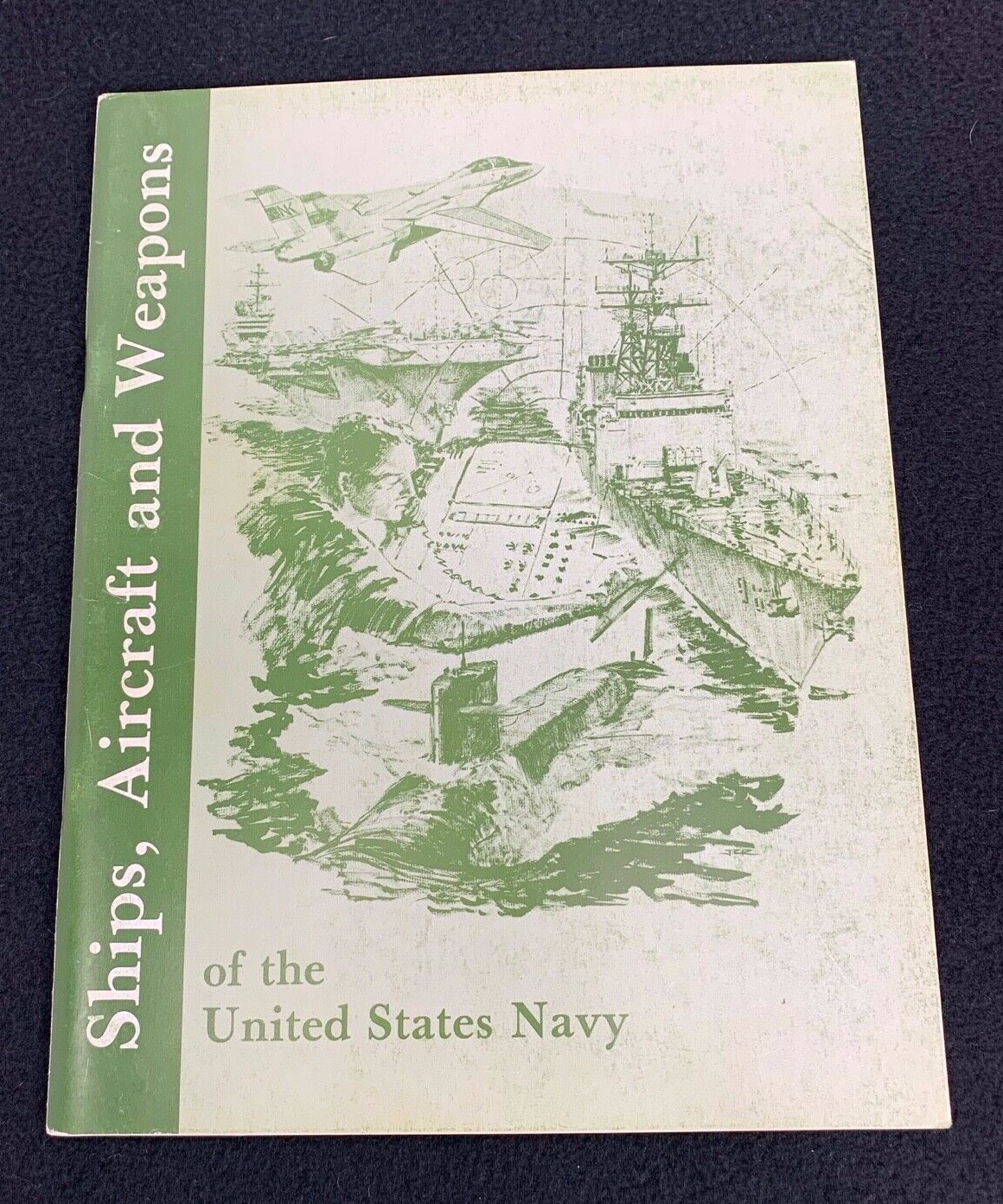 1984 US Navy Ships, Aircraft & Weapons Book