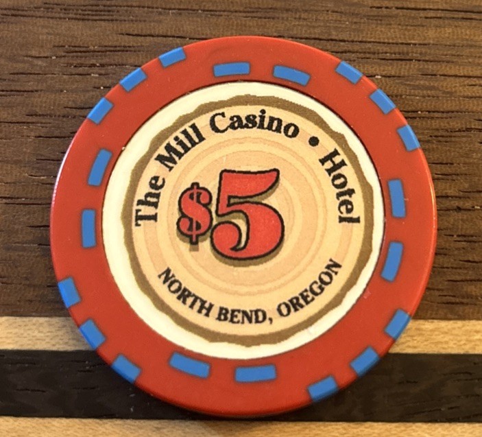 The Mill Hotel $5 North Bend, Oregon Poker Gaming Casino Chip