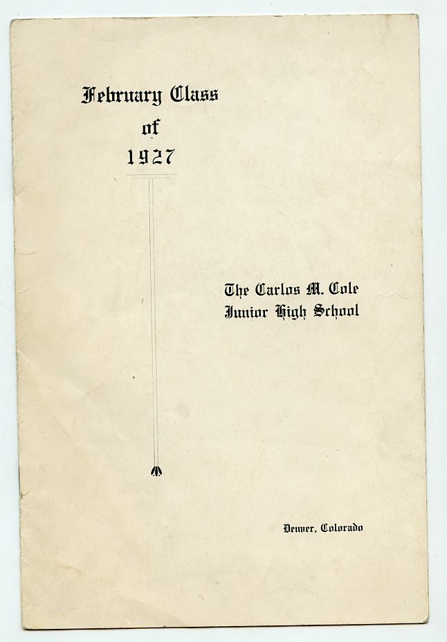 1927 Denver, Colorado – Carlos M Cole Junior High School Program, Class Pix +