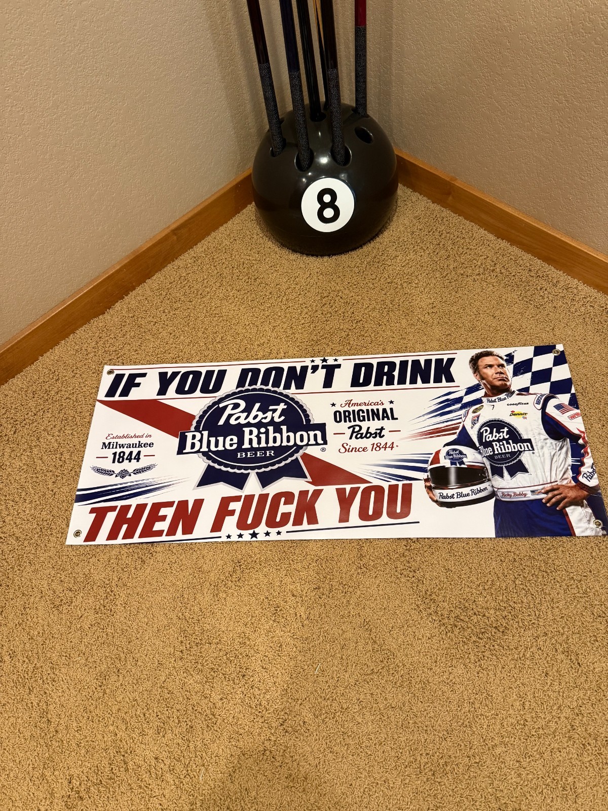 If You Don’t Drink Pabst Blue Ribbon Ricky Bobby Banner 45 PBR Funny Beer Banner