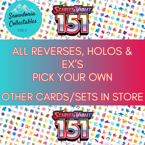 Pokemon TCG Scarlet & Violet 151 Holo/Reverse Holo & EX Cards – Choose Your Own