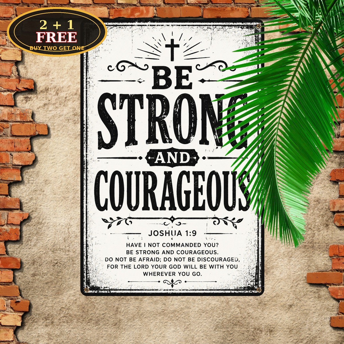 Strong and Courageous Bible Verse Metal Sign Religious Scripture Wall Decor