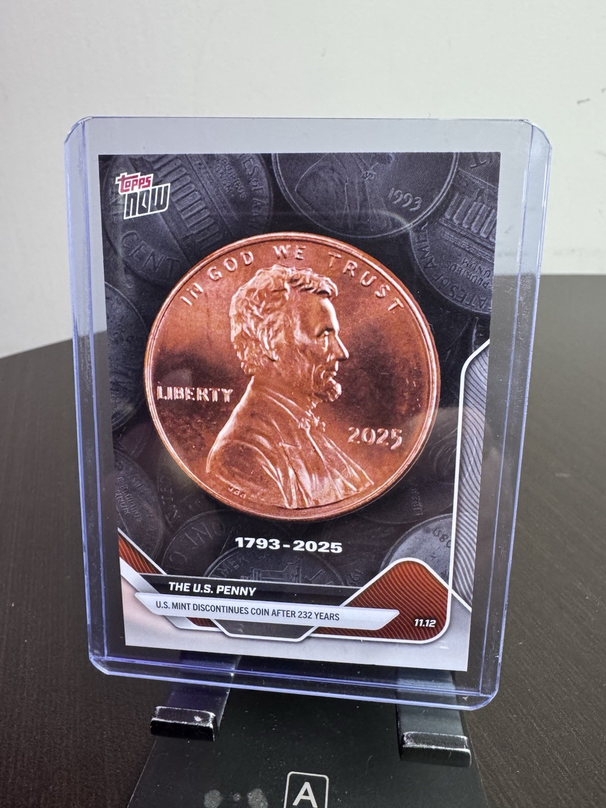 The U.S. Penny 2025 Topps Now Card 1793-2025 Final Print Day November 12, 2025